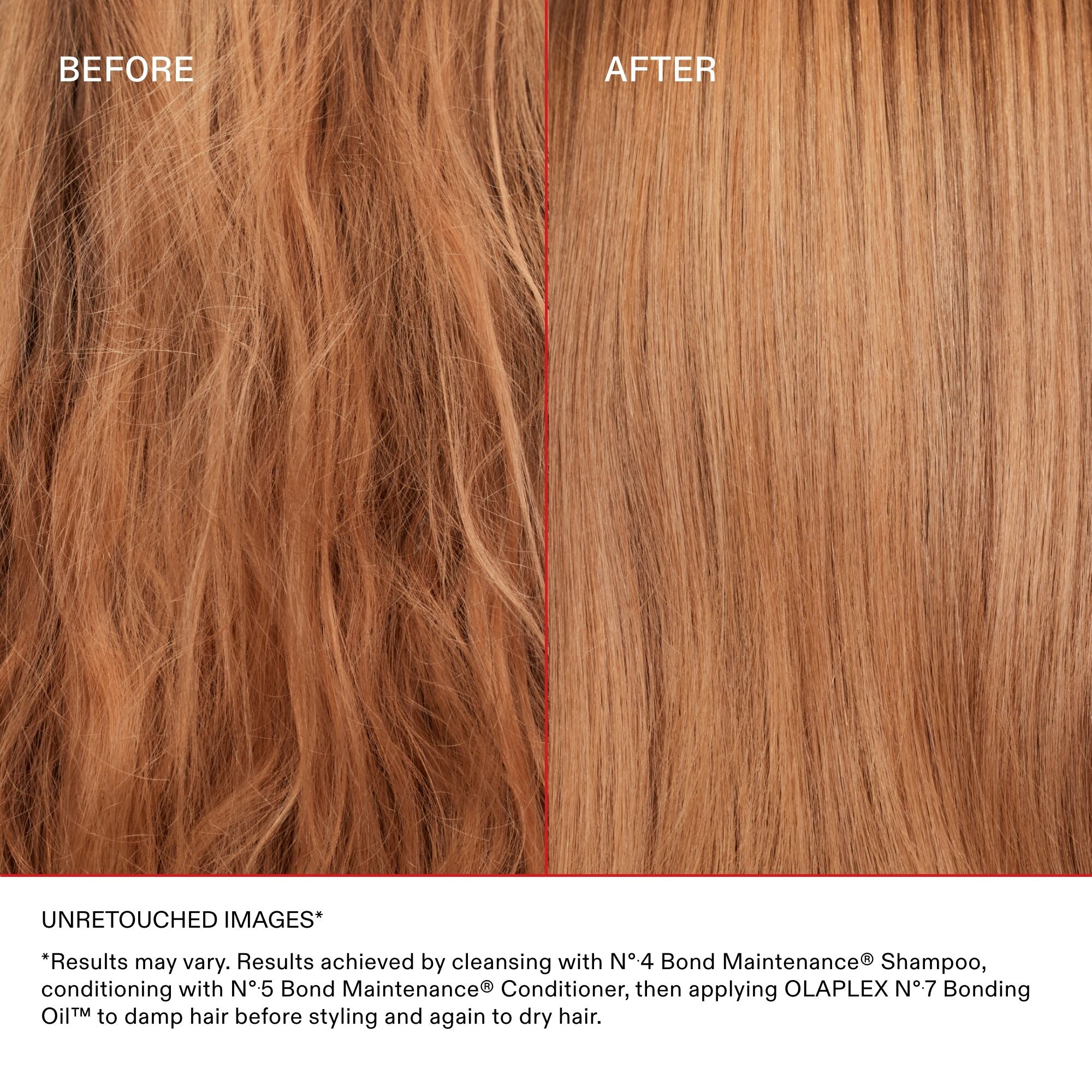 PRIMA

DOPO

Testo della clausola di esclusione della responsabilità
IMMAGINI NON RITOCCATE

*I risultati possono variare. Risultati ottenuti detergendo i capelli con Nº.4 Bond Maintenance® Shampoo, utilizzando Nº.5 Bond Maintenance® Conditioner, quindi procedendo con lo styling.