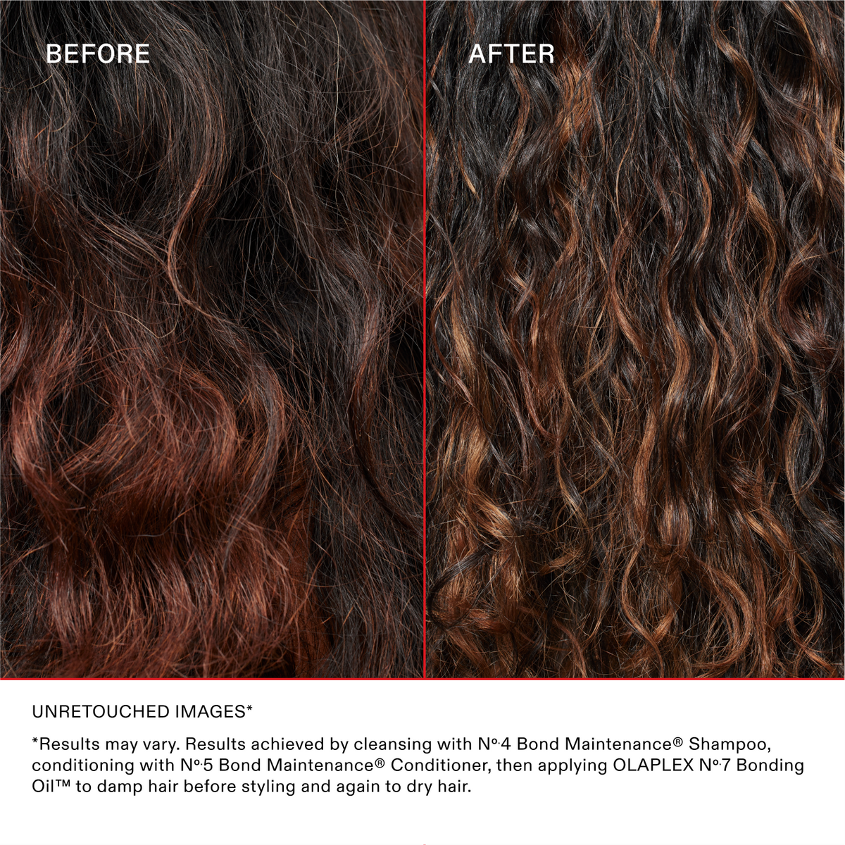 IMMAGINI NON RITOCCATE*
*I risultati possono variare. Risultati ottenuti detergendo i capelli con No.4 Bond Maintenance® Shampoo, utilizzando No.5 Bond Maintenance® Conditioner, quindi applicando OLAPLEX N°.7 Bonding Oil™ sui capelli umidi prima della piega, e nuovamente sui capelli asciutti.